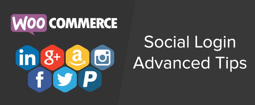 WooCommerce Social Login tips